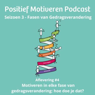 Motiveren in elke fase van gedragsverandering. Hoe doe je dat?